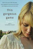 This Gorgeous Game 0374314721 Book Cover