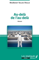 Au-delà de l'au-delà: Roman (Les Impliqués Sénégal) 2343245037 Book Cover
