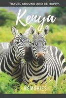 Memories Kenya: Notebook, Photobook or Journal for your Journey to Kenya. 1097439631 Book Cover