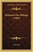 Stimmen Des Mittags (1905) 116025656X Book Cover
