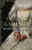The Galliard: The Great Love of Mary Queen of Scots 0749080736 Book Cover