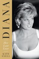 Diana: Her Last Love 1787398536 Book Cover