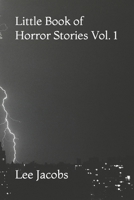 Little Book of Horror Stories Vol. 1 B0CLHB8MRZ Book Cover