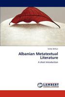 Albanian Metatextual Literature 3848406594 Book Cover