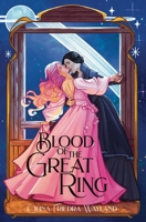 Blood of the Great Ring: A Sapphic Princess x Princess Vampire Romantasy B0GSB3HYNS Book Cover