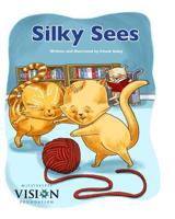 Silky Sees 1794170383 Book Cover