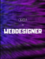 Cahier du WEBDESIGNER 1712615483 Book Cover