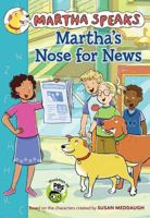 Martha Speaks: Martha's Nose for News (Chapter Book) 0544085728 Book Cover