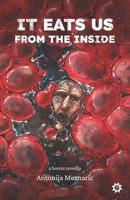 It Eats Us From the Inside 9538360192 Book Cover
