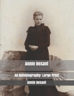 Annie Besant: An Autobiography 1973768240 Book Cover