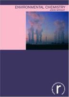 Environmental Chemistry (Routledge Introductions Toenvironment) 0415226015 Book Cover