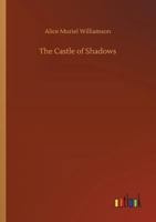 The Castle of Shadows 1523709030 Book Cover