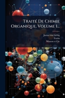 TraitÃ(c) De Chimie Organique, Volume 1... (French Edition) 1024940705 Book Cover