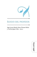 Elogio del profesor (Educación: otros lenguajes) (Spanish Edition) 8418095105 Book Cover