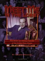 Meet Me in the Lobby: The Story of Harold Koplar & the Chase Park Plaza 1891442325 Book Cover