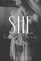 She has breast cancer 0645884200 Book Cover