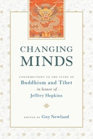 Changing Minds: Contributions to the Study of Buddhism and Tibet in Honor of Jeffrey Hopkins 155939160X Book Cover