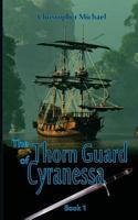 The Thorn Guard of Cyranessa 1522815163 Book Cover