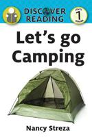 Let's Go Camping: Discover Reading Level 1 1623950007 Book Cover