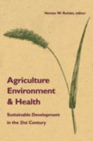 Agriculture, Environment, and Health: Sustainable Development in the 21st Century 0816622922 Book Cover