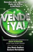 Vende YA!, Adquiere Lo Secretos Para Convertirte En Un Gran Vendedor: Obten Lo Que Siempre Deseaste Incluso Si Has Llegado a Dudar de Ti! 6070077822 Book Cover