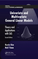 Univariate and Multivariate General Linear Models: Theory and Applications with SAS [With CDROM] 0367453444 Book Cover