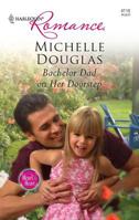 Bachelor Dad on Her Doorstep 0263206491 Book Cover