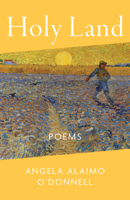 Holy Land: Poems 1640607846 Book Cover