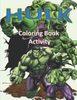 HULK: Coloring Book Activity B0898ZY3F1 Book Cover