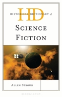 Historical Dictionary of Science Fiction (Historical Dictionaries of Literature and the Arts) 153818480X Book Cover