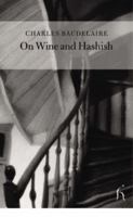 Du vin et du haschisch 1847492878 Book Cover