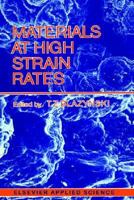Materials at High Strain Rates 1851660674 Book Cover