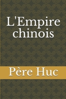 L'Empire chinois (French Edition) 1676189904 Book Cover
