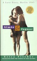 Aimée & Jaguar: Eine Liebesgeschichte, Berlin 1943