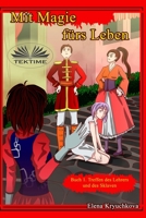 Mit Magie Fürs Leben. Buch 1. Treffen Des Lehrers Und Des Sklaven. 8835463769 Book Cover