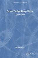 Game Design Deep Dives: Cozy Games 1041087772 Book Cover