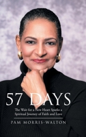 57 Days: The Wait for a New Heart Sparks a Spiritual Journey of Faith and Love 1098028996 Book Cover