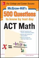 500 ACT Math Questions to Know by Test Day 0071820175 Book Cover