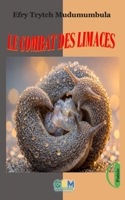 Le combat des limaces (French Edition) B0GTDZLJFS Book Cover