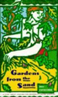 Gardens from the Sand: A Story About Looking for Answers & Finding Miracles 0062510533 Book Cover