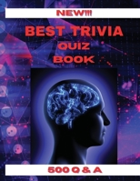 Best Trivia Quiz Book: Most Challenging TRIVIA Book 500 Questions and Answers from Around the WorldFun Triva Games for all Family 1008930024 Book Cover