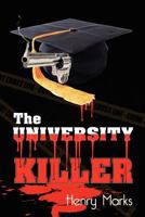 The University Killer 1466306262 Book Cover