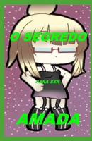 O Segredo Para Ser Amada B091GHHM24 Book Cover