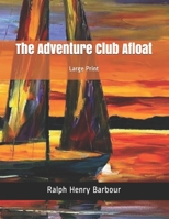 The Adventure Club Afloat 1514309106 Book Cover