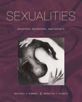 Sexualities: Identities, Behaviors, and Society 0199944237 Book Cover