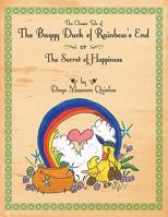 The Baggy Duck of Rainbow's End 1449036945 Book Cover