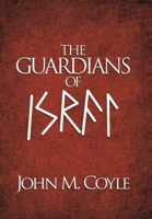 The Guardians of Israel 1490799869 Book Cover