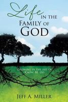 Life in the Family of God 1498481361 Book Cover