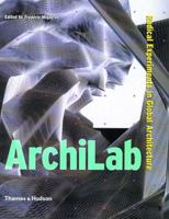 Archilab: Radical Experiments in Global Architecture 0500283125 Book Cover