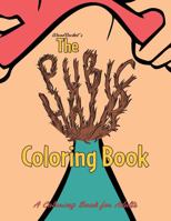 The Pubic Hair Coloring Book 0998041831 Book Cover